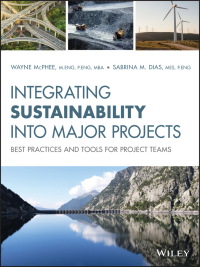 Cover image: Integrating Sustainability Into Major Projects 1st edition 9781119557906