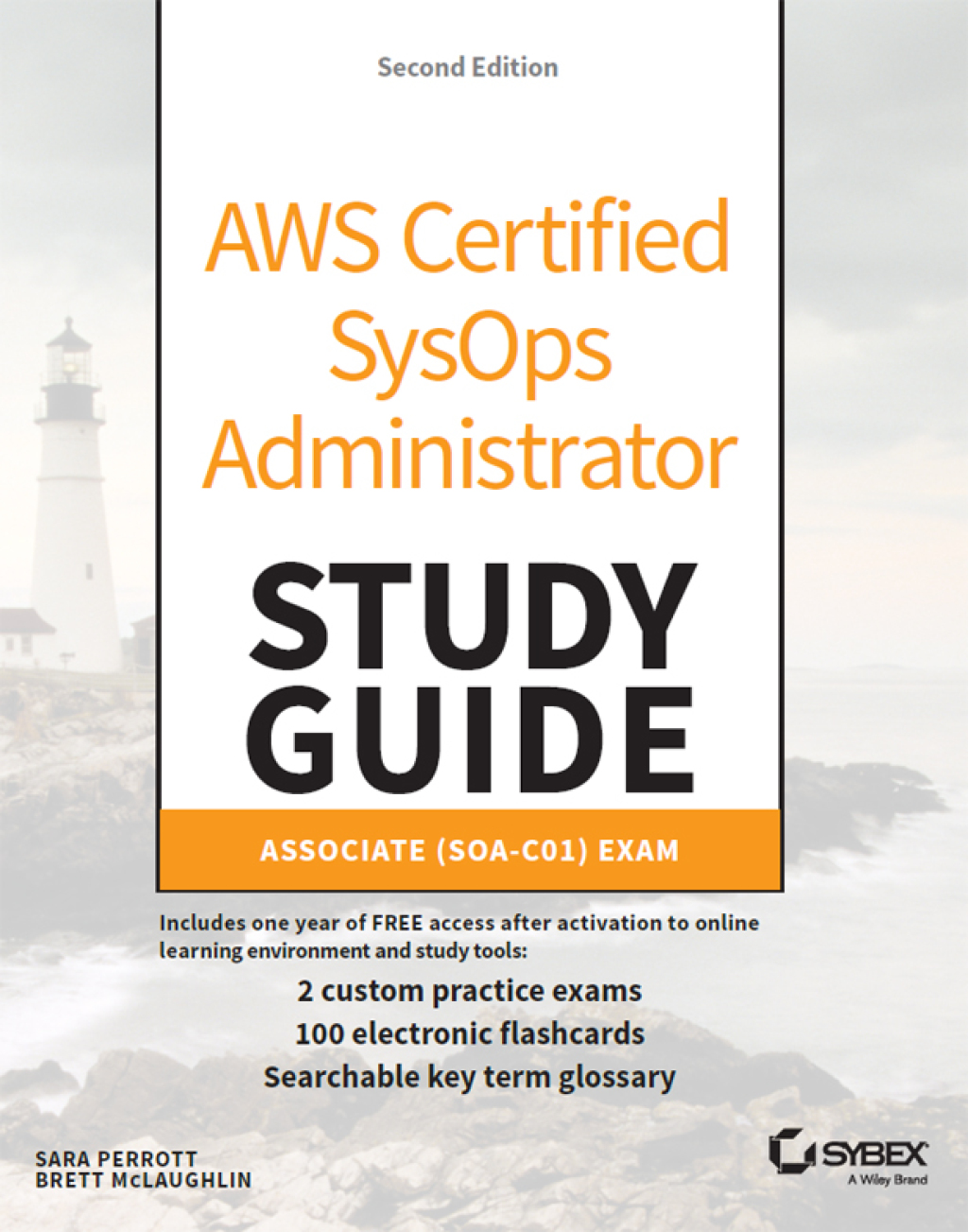 AWS Certified SysOps Administrator Study Guide Associate SOA-C01 Exam 2nd Edition