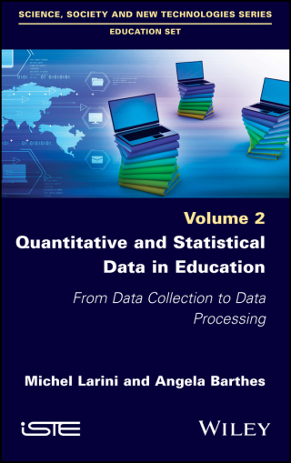 Cover image: Quantitative and Statistical Data in Education: From Data Collection to Data Processing 1st edition 9781786302281