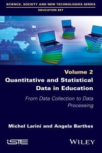 Imagen de portada: Quantitative and Statistical Data in Education: From Data Collection to Data Processing 1st edition 9781786302281