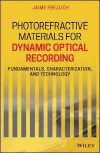 Cover image: Photorefractive Materials for Dynamic Optical Recording 1st edition 9781119563778