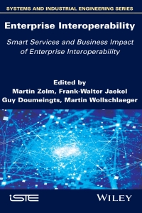 Cover image: Enterprise Interoperability: Smart Services and Business Impact of Enterprise Interoperability 1st edition 9781786303738