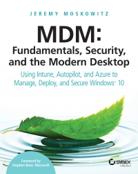 Imagen de portada: MDM: Fundamentals, Security, and the Modern Desktop 1st edition 9781119564324