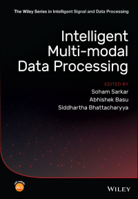 صورة الغلاف: Intelligent Multi-Modal Data Processing 1st edition 9781119571384