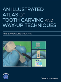 Cover image: An Illustrated Atlas of Tooth Carving and Wax-Up Techniques 1st edition 9781119573586