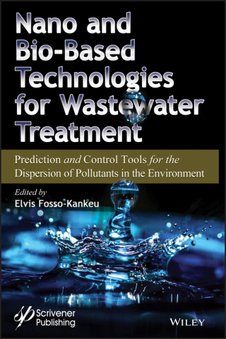 صورة الغلاف: Nano and Bio-Based Technologies for Wastewater Treatment 1st edition 9781119577096