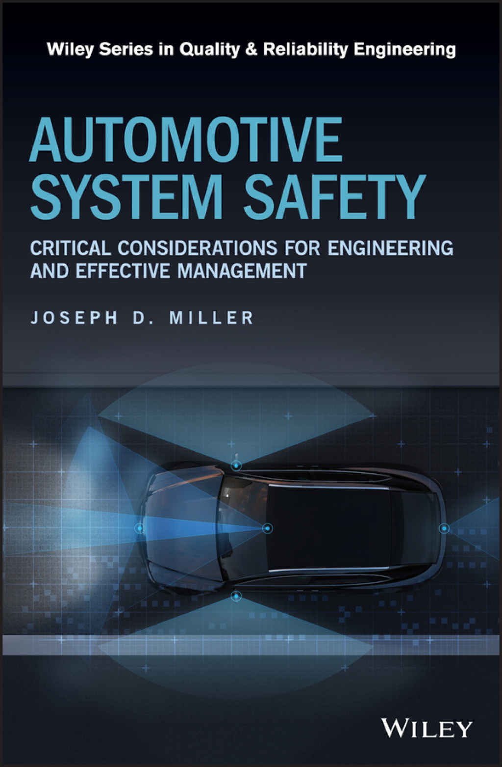 Automotive System Safety Critical Considerations for Engineering and Effective Management 1st Edition