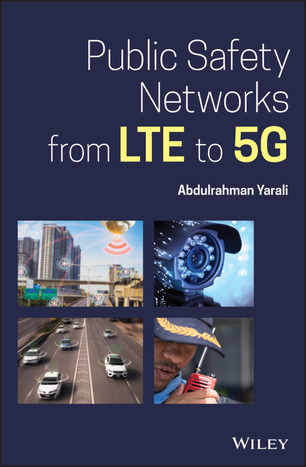 Public Safety Networks from LTE to 5G 1st Edition