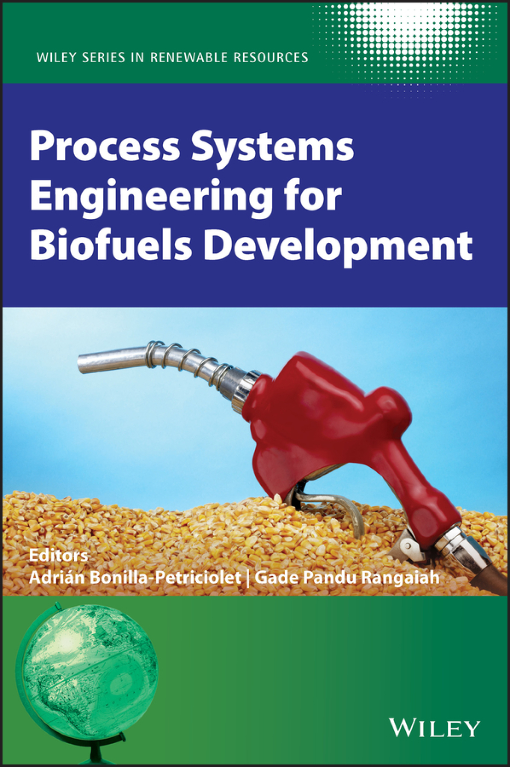 Process Systems Engineering for Biofuels Development 1st Edition