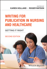 Cover image: Writing for Publication in Nursing and Healthcare 2nd edition 9781119583639