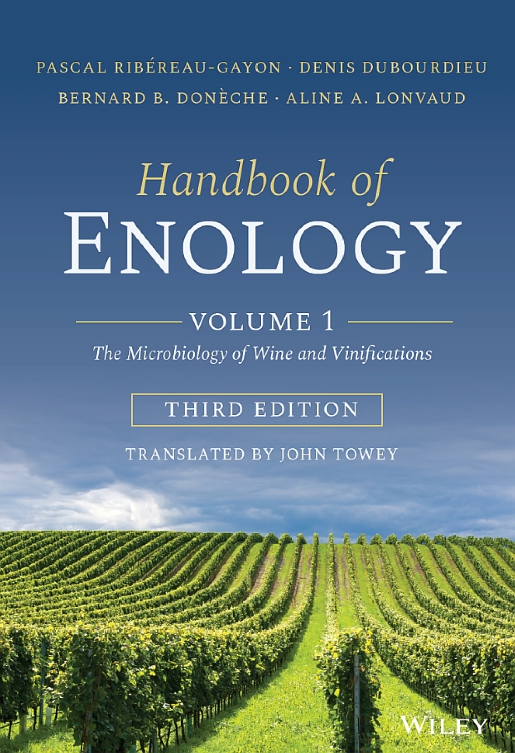 Handbook of Enology: Volume 1 The Microbiology of Wine and Vinifications 3rd Edition