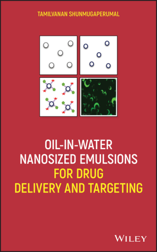 صورة الغلاف: Oil-in-Water Nanosized Emulsions for Drug Delivery and Targeting 1st edition 9781119585220