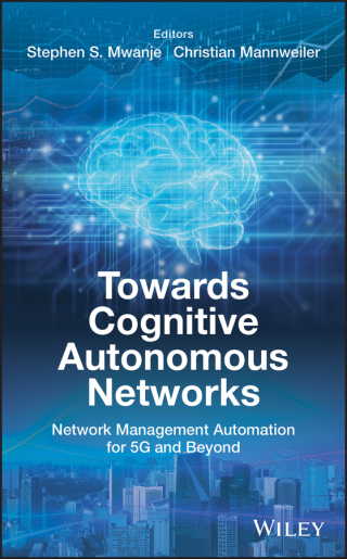 Cover image: Towards Cognitive Autonomous Networks 1st edition 9781119586388