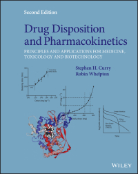 Cover image: Drug Disposition and Pharmacokinetics: Principles and Applications for Medicine, Toxicology and Biotechnology 2nd edition 9781119588436