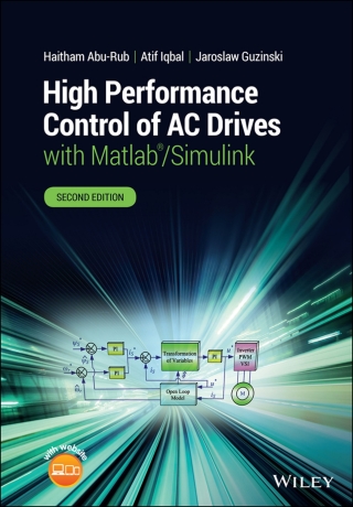 Cover image: High Performance Control of AC Drives with Matlab/Simulink 2nd edition 9781119590781