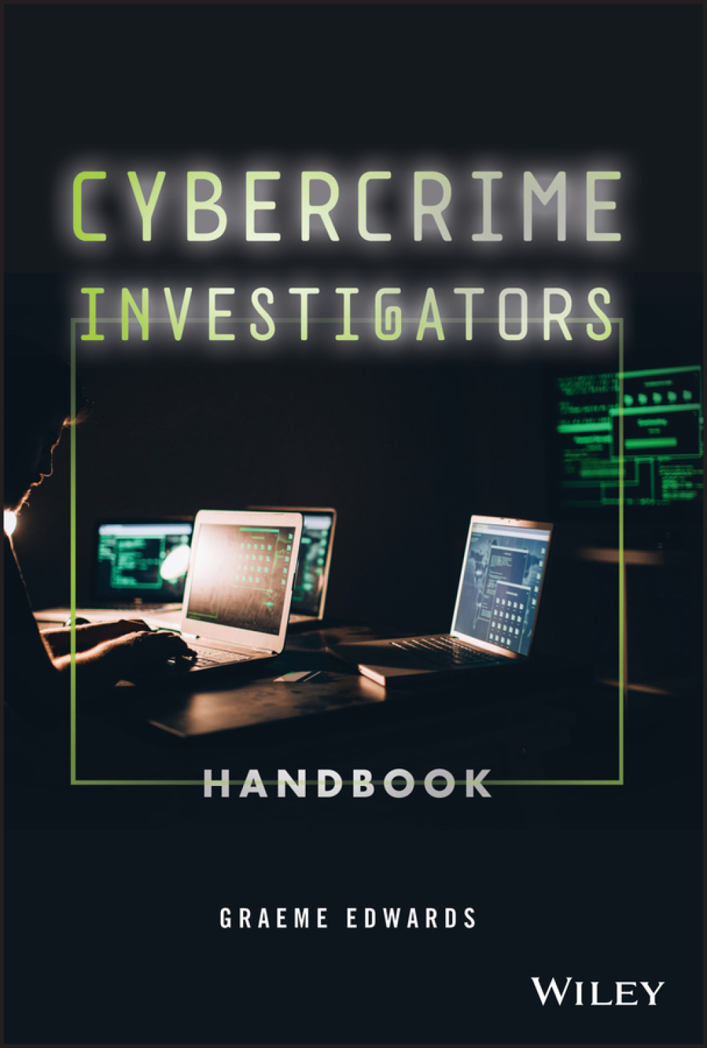 Cybercrime Investigators Handbook  1st Edition eBook