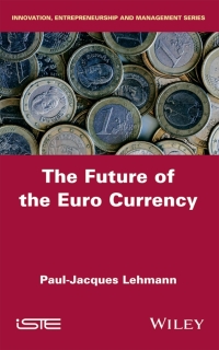 Cover image: The Future of the Euro Currency 1st edition 9781786303134