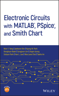Imagen de portada: Electronic Circuits with MATLAB, PSpice, and Smith Chart 1st edition 9781119598923