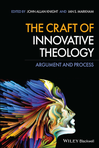 Cover image: The Craft of Innovative Theology 1st edition 9781119601555