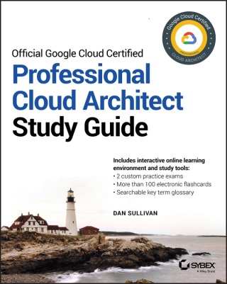 Imagen de portada: Official Google Cloud Certified Professional Cloud Architect Study Guide 1st edition 9781119602446