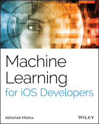 Cover image: Machine Learning for iOS Developers 1st edition 9781119602873