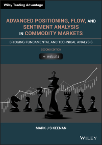 Cover image: Advanced Positioning, Flow, and Sentiment Analysis in Commodity Markets 2nd edition 9781119603825