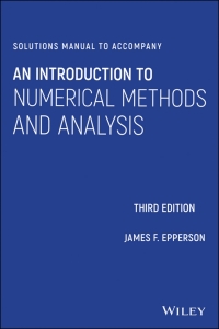صورة الغلاف: Solutions Manual to accompany An Introduction to Numerical Methods and Analysis 3rd edition 9781119604532