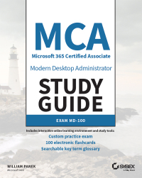Cover image: MCA Modern Desktop Administrator Study Guide 1st edition 9781119605904