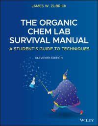 Cover image: The Organic Chem Lab Survival Manual: A Student's Guide to Techniques 11th edition 9781119608554