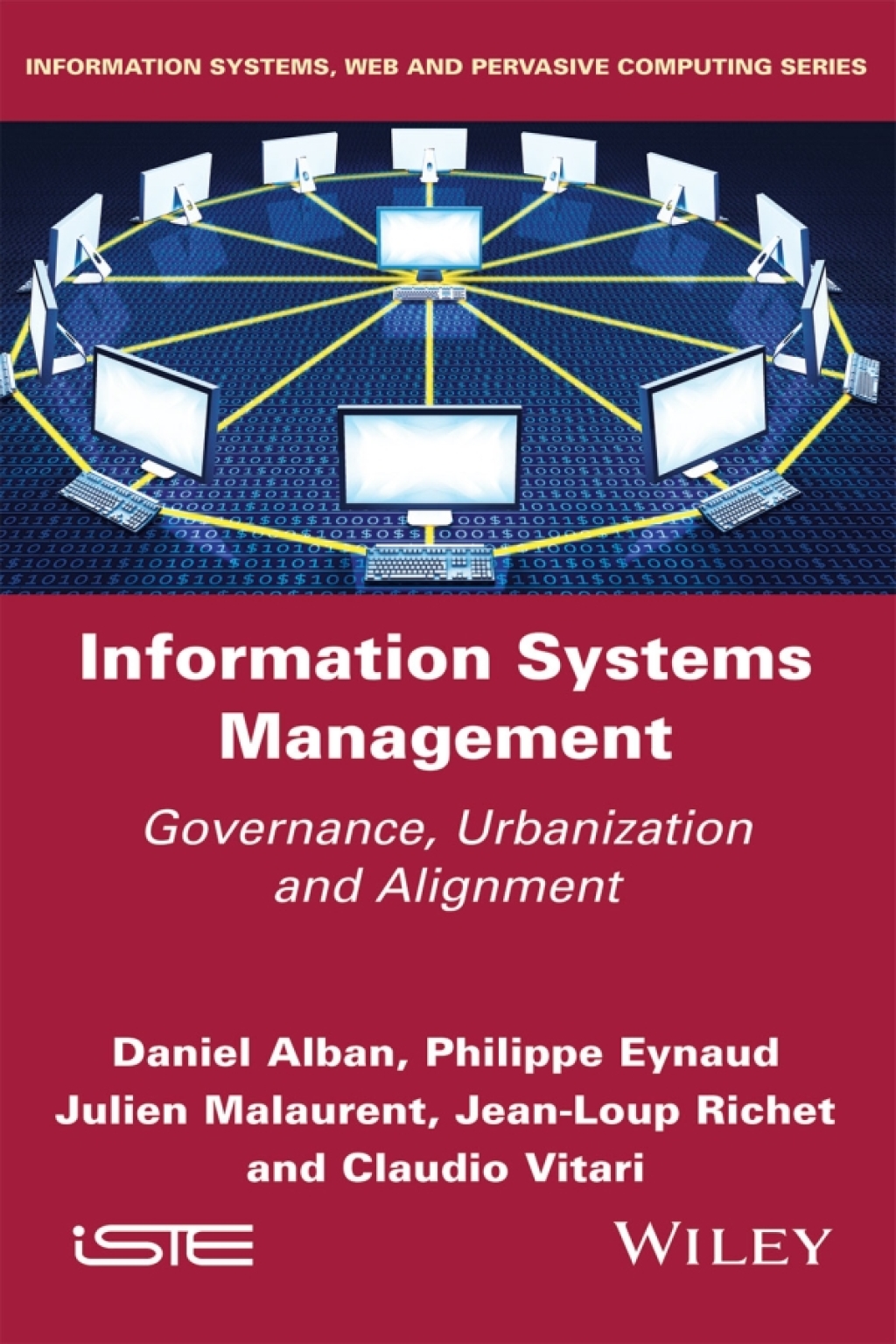 Information Systems Management: Governance, Urbanization and Alignment Governance, Urbanization and Alignment 1st Edition
    Newer Edition Available