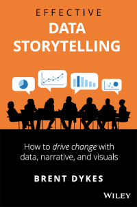 Omslagafbeelding: Effective Data Storytelling 1st edition 9781119615712