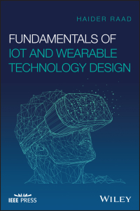 Cover image: Fundamentals of IoT and Wearable Technology Design 1st edition 9781119617532