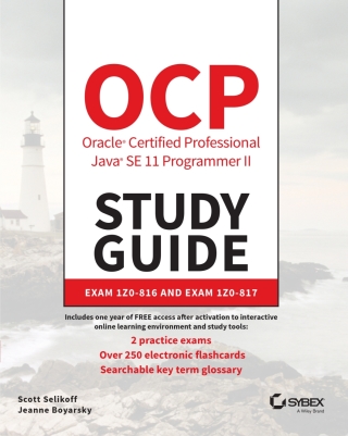 Cover image: OCP Oracle Certified Professional Java SE 11 Programmer II Study Guide 1st edition 9781119617624