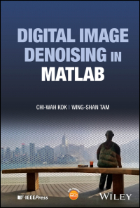 Cover image: Digital Image Denoising in MATLAB 1st edition 9781119617693