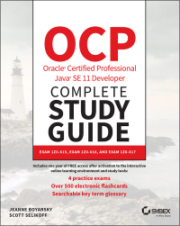 Cover image: OCP Oracle Certified Professional Java SE 11 Developer Complete Study Guide 1st edition 9781119619130