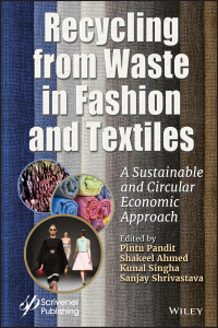 Cover image: Recycling from Waste in Fashion and Textiles: A Sustainable and Circular Economic Approach 1st edition 9781119620495