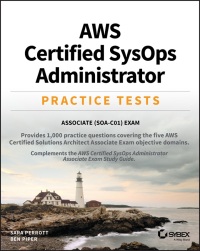 Cover image: AWS Certified SysOps Administrator Practice Tests 1st edition 9781119622727
