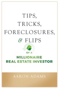 Imagen de portada: Tips, Tricks, Foreclosures, and Flips of a Millionaire Real Estate Investor 1st edition 9781119625919