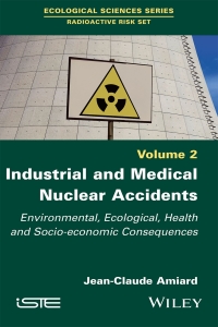 صورة الغلاف: Industrial and Medical Nuclear Accidents 1st edition 9781786303349
