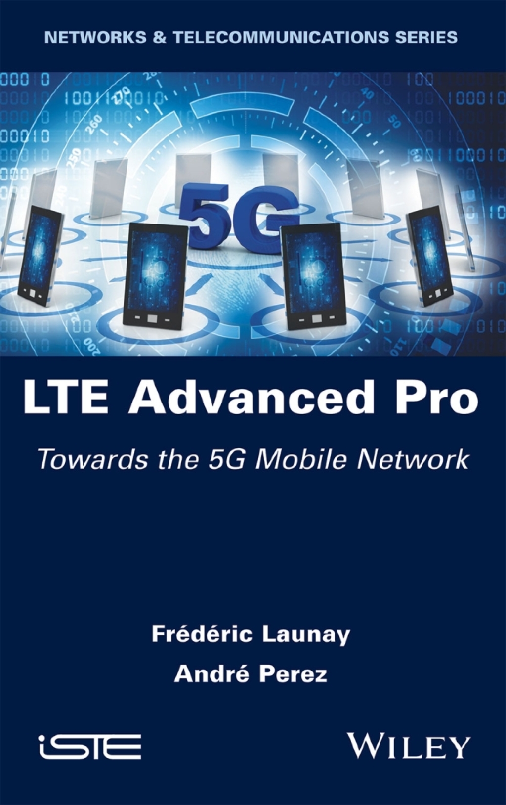 LTE Advanced Pro Towards the 5G Mobile Network 1st Edition