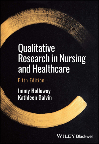 Cover image: Qualitative Research in Nursing and Healthcare 5th edition 9781119630609