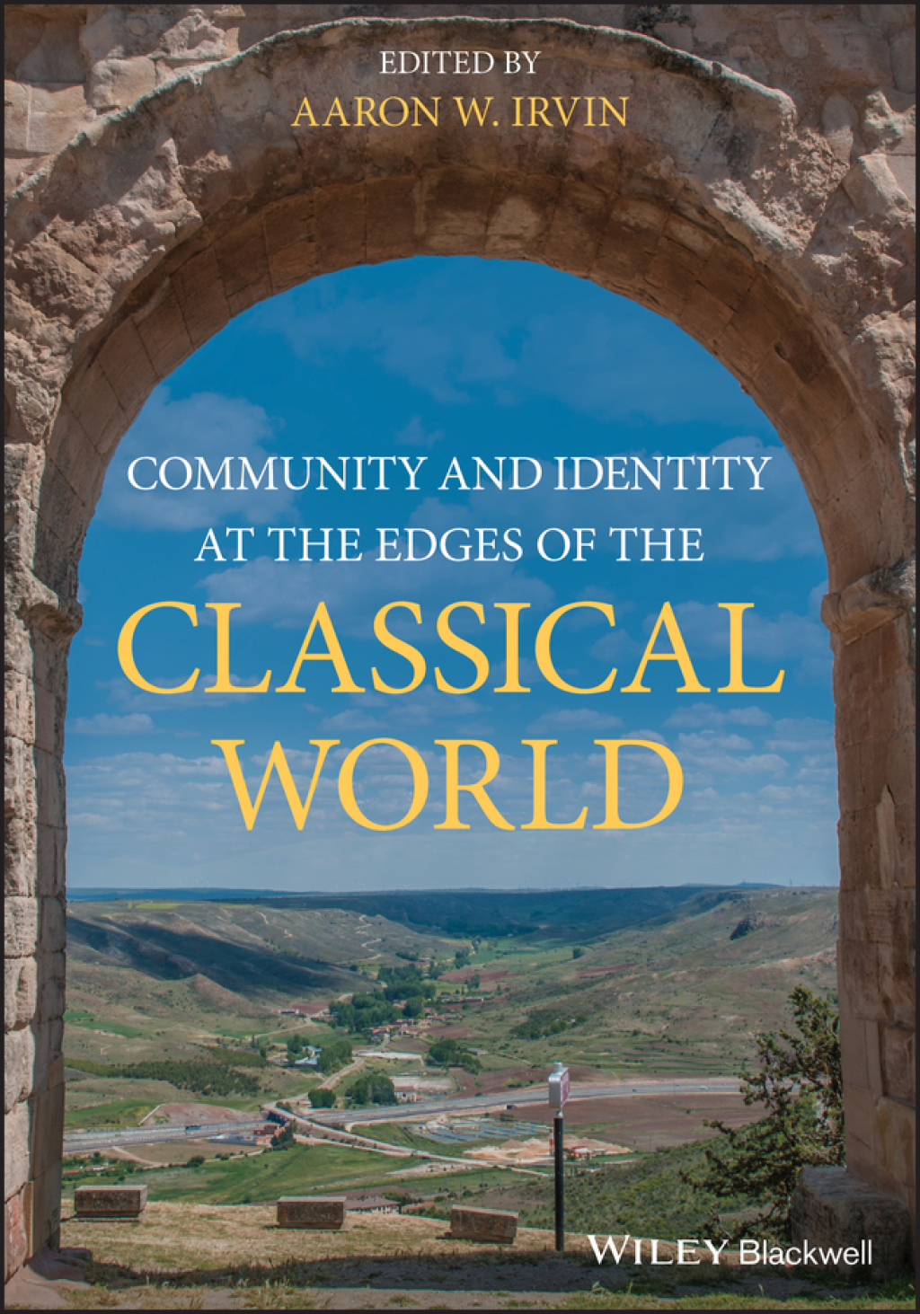 Community and Identity at the Edges of the Classical World 1st Edition