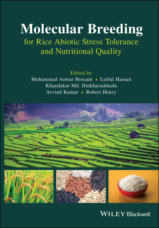 Cover image: Molecular Breeding for Rice Abiotic Stress Tolerance and Nutritional Quality 1st edition 9781119633112