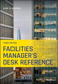 Cover image: Facilities Manager's Desk Reference, 3rd Edition 3rd edition 9781119633594