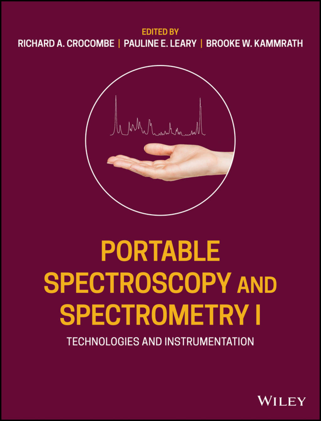 Portable Spectroscopy and Spectrometry, Technologies and Instrumentation 1st Edition