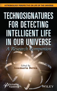 Imagen de portada: Technosignatures for Detecting Intelligent Life in Our Universe: A Research Companion 1st edition 9781119640400