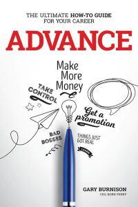 Cover image: Advance: The Ultimate How-To Guide For Your Career 1st edition 9781119641773