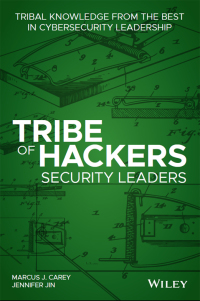 Cover image: Tribe of Hackers Security Leaders 1st edition 9781119643777