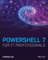 Cover image: PowerShell 7 for IT Professionals 1st edition 9781119644729