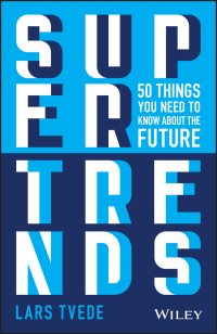 Cover image: Supertrends: 50 Things you Need to Know About the Future 1st edition 9781119646839